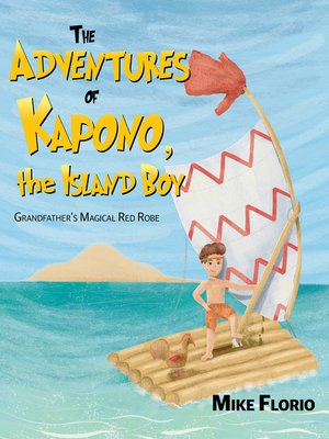 cover image of The Adventures of Kapono, the Island Boy